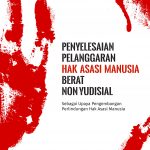 Penyelesaian Pelanggaran Hak Asasi Manusia Yang Berat Non Yudisial