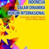 Indonesia Dalam Dinamika Hukum Internasional.cdr