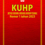 KUHP (Kitab Undang-Undang Hukum Pidana) Nomor 1 tahun 2023